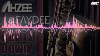 Ahzee & Faydee – Burn It Down (Radio Edit)