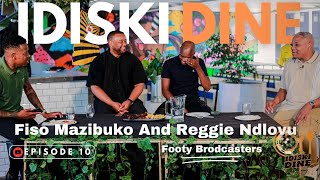Download lagu iDiski Dine | EPISODE 10 | Reggie Ndlovu & Fiso Mazibuko | Sport Broadcast | Betway Premiership  mp3