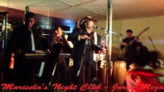 Marisela's Night Club Presenta: Jorge Meza Y Su TropiColombia!