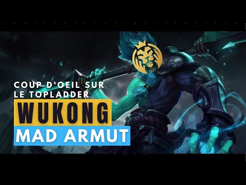 MAD Armut - WUKONG vs CASSIOPEIA : Coup d'œil sur le top ladder !