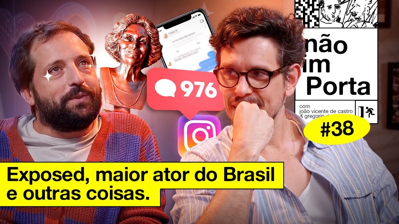 EXPOSED, MAIOR ATOR DO BRASIL E OUTRAS COISAS | NÃO IMPORTA #38