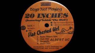 20 Inches Feat Schik "The Hick ---- Flat ChesdGirl