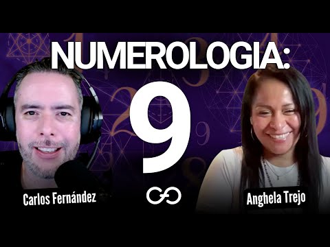 ¿Qué significa el NÚMERO 9 en Numerología? Carlos Fernández con Anghela Trejo