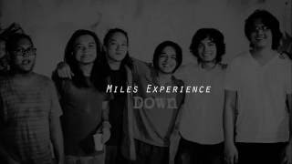 Down - Miles Experience (Lyrics)