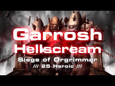 [Multi PoV] Hostile vs. Garrosh 25 Heroic Firstkill | WQHD