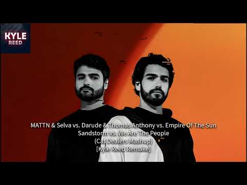 MATTN & Selva vs. Darude vs. EOTS - Sandstorm vs. We Are The People (Cat Dealers Mashup)