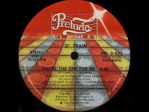 You're The One For Me [Instrumental] - D-Train