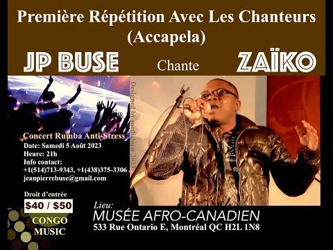 JP BUSE CHANTE ZAIKO : 1ere RÉPÉTITION avec les CHANTEURS (ACCAPELA)