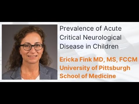 Prevalence of Acute Critical Neurological Disease in Children by E. Fink | OPENPediatrics
