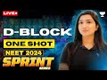 d-Block - One Shot (Part 1) | Sprint Series for NEET 2024 | Akansha Karnwal