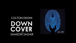 Down - Colton Dixon (Cover) - Sam