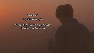 Download lagu Kim Sung Kyu 'True Love' (Lyrics : Malay SUB) mp3