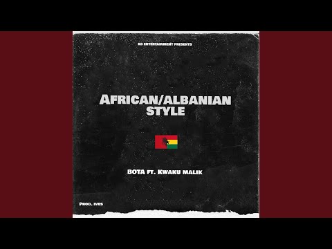 African/Albanian Style