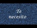 Te necesito - Ov7 - Letra HD 