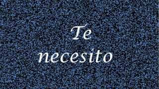 Te necesito - Ov7 - Letra HD
