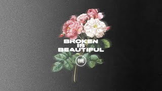 Broken Is Beautiful