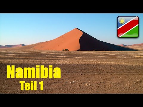 Namibia -Entdeckungsreise durch Südwestafrika- Teil 1