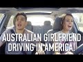 MY AUSTRALIAN GIRLFRIEND DRIVING IN AMERICA