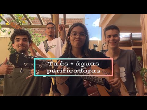 Tu és + águas purificadoras | Fhop Music (cover Regenerados 🪴)