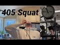 405 Squat + Almost Broke Leg With 365 Foot Slip