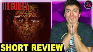 THE GUILTY (2021) Reviewed In 60 Seconds #SHORTS