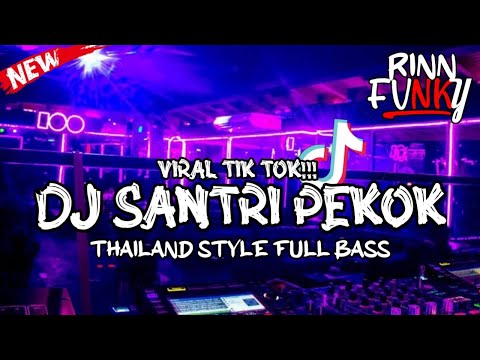DJ SANTRI PEKOK THAILAND STYLE FULL BASS (Remix@DJfebri96 )