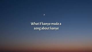 Old Kanye (Lyrics) - - I miss the old kanye staight from the go kanye.