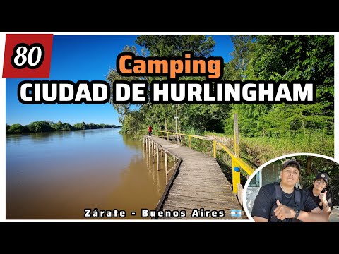 #Camping CIUDAD DE HURLINGHAM - Zárate, Buenos Aires 🇦🇷 Lugar de pesca sobre el canal Yrigoyen 