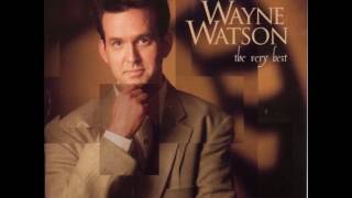 WAYNE WATSON The Very Best