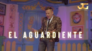 JOAQUIN GUILLER | 🍻  EL AGUARDIENTE 🍻