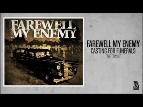 Farewell My Enemy - The Crash