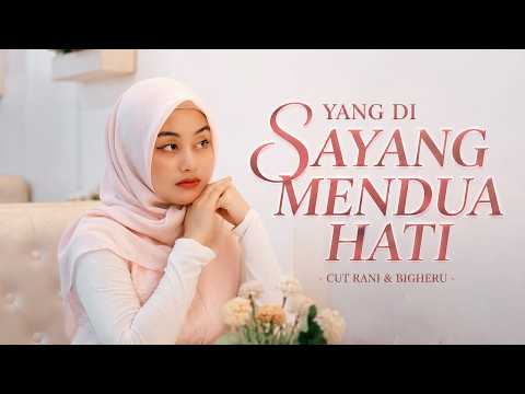 Yang Di Sayang Mendua Hati - Cut Rani Auliza