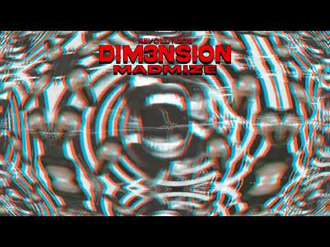 Madmize - DIM3NSION (Official Audio)