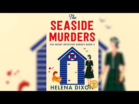 The Seaside Murders by Helena Dixon | Full Audiobook