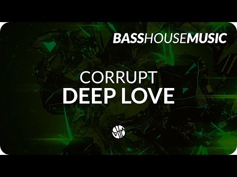 Corrupt - Deep Love