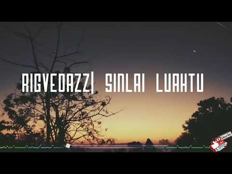 Rigvedazz| Sinlai luahtu| Lyric video🎥
