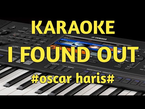 karaoke i found out lagu oscar haris cover