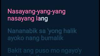Nasayang Lang – The Juans (Karaoke Version)