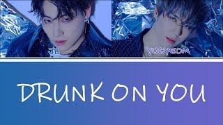 Download lagu [Color Coded Lyrics] JUS2 (저스투) - Drunk On You (Han/Rom/Eng) mp3