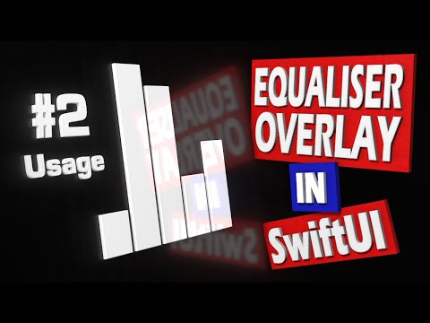 SwiftUI Tutorial: Recreating the Animated Now Playing Equaliser Overlay - Part 2: Usage