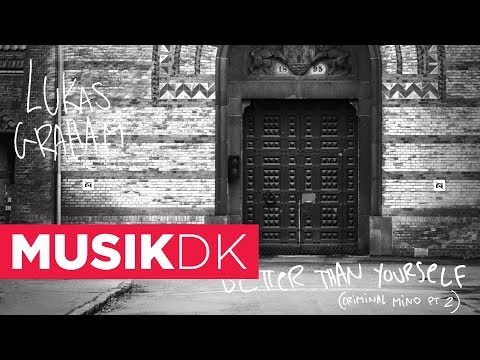 Lukas Graham - Better Than Yourself (Full stream)