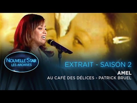 La Nouvelle Star, les archives - Saison 2 - Amel chante Patrick Bruel