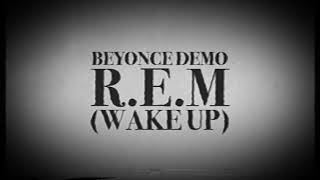 Beyoncé - Wake Up (R.E.M Demo) Ariana Grande