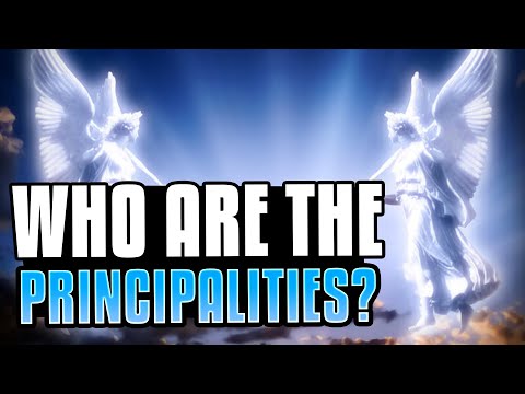 Who Are The Principalities?