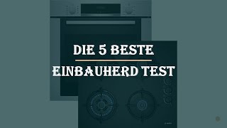 Die 5 Beste Einbauherd Test 2023