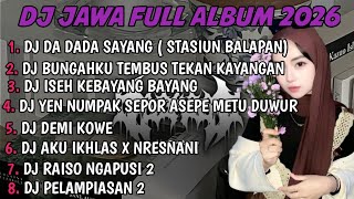 Download lagu DJ JAWA FULL ALBUM | DJ DA DADA SAYANG SA SELAMAT JALAN STASIUN BALAPAN TERBARU 2026 FULLBASS mp3 Download lagu DJ JAWA FULL ALBUM | DJ DA DADA SAYANG SA SELAMAT JALAN STASIUN BALAPAN TERBARU 2026 FULLBASS mp3