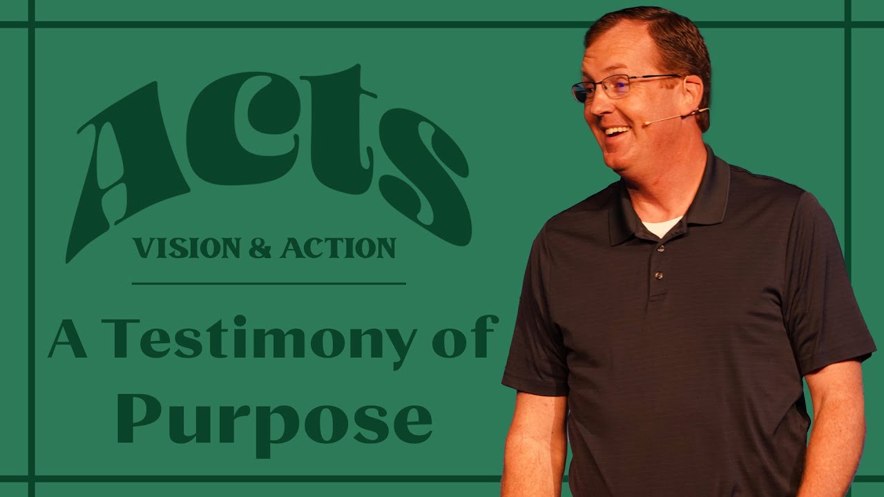 A Testimony of Purpose - Acts 23