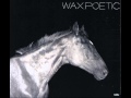 Wax Poetic - Fall Away (feat. Norah Jones) 