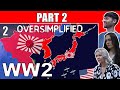 BRITISH FAMILY REACTS | OverSimplified - WW2 Part 2