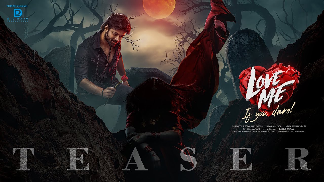 Love Me Teaser - Ashish | Vaishnavi | Arun Bhimavarapu | M M Keeravaani |PC Sreeram | Dil Raju